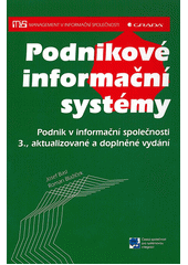 Podnikové informační systémy : podnik v informační společnosti  Cover Image