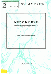 Kudy ke dnu : analýza charakteristik klientů Naděje, o.s., středisko Praha, Bolzanova  Cover Image