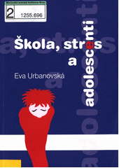 Škola, stres a adolescenti  Cover Image