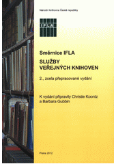 Služby veřejných knihoven : směrnice IFLA  Cover Image