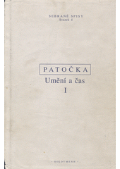 Umění a čas : [soubor statí, přednášek a poznámek k problémům umění]. I, Publikované studie  Cover Image