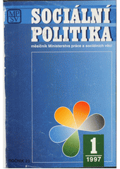 Sociální politika : měsíčník Ministerstva práce a sociálních věcí Cover Image