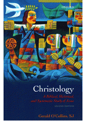 Christology : a biblical, historical, and systematic study of Jesus  Cover Image