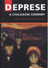 Deprese a civilizační choroby, příčina nebo následek?  Cover Image