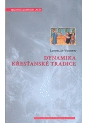 Dynamika křesťanské tradice  Cover Image