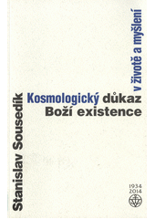 Kosmologický důkaz Boží existence v životě a myšlení  Cover Image