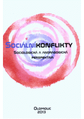 Sociální konflikty : sociologická a andragogická perspektiva  Cover Image