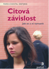 Citová závislost : jak se z ní vymanit  Cover Image