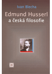 Edmund Husserl a česká filosofie  Cover Image