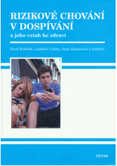 Rizikové chování v dospívání a jeho vztah ke zdraví  Cover Image