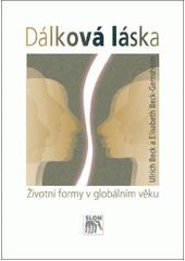 Dálková láska : životní formy v globálním věku  Cover Image