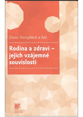 Rodina a zdraví - jejich vzájemné souvislosti  Cover Image