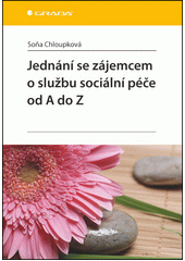 Jednání se zájemcem o službu sociální péče od A do Z  Cover Image