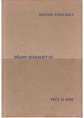 Dějiny sexuality. III, Péče o sebe  Cover Image