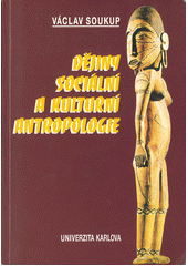 Dějiny sociální a kulturní antropologie  Cover Image