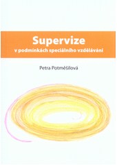 Supervize v podmínkách speciálního vzdělávání  Cover Image