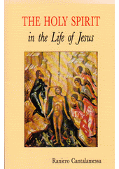 The Holy Spirit in the life of Jesus : the mystery of Christ's baptism  Cover Image