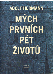 Mých prvních pět životů  Cover Image