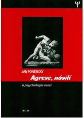 Agrese, násilí a psychologie moci  Cover Image