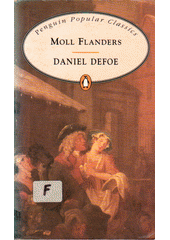 The fortunes and misfortunes of the famous : Moll Flanders  Cover Image