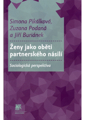 Ženy jako oběti partnerského násilí : sociologická perspektiva  Cover Image