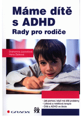 Máme dítě s ADHD : rady pro rodiče  Cover Image