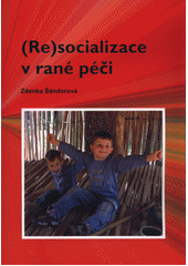 (Re)socializace v rané péči  Cover Image