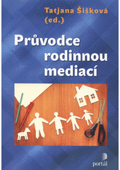 Průvodce rodinnou mediací  Cover Image