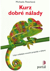 Kurz dobré nálady : lépe zvládejte emoční propady a výkyvy  Cover Image