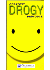 Drogy : obrazový průvodce  Cover Image