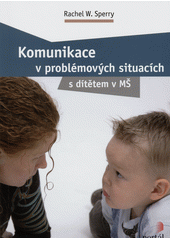 Komunikace v problémových situacích s dítětem v MŠ  Cover Image