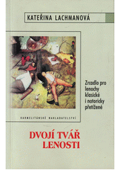 Dvojí tvář lenosti  Cover Image