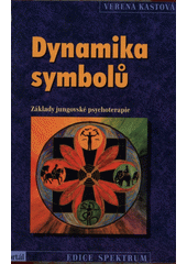 Dynamika symbolů : základy jungovské psychoterapie  Cover Image