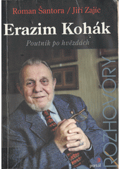 Erazim Kohák : poutník po hvězdách  Cover Image