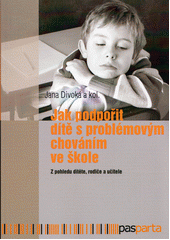 Jak podpořit dítě s problémovým chováním ve škole  Cover Image