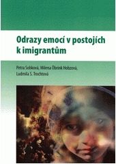 Odrazy emocí v postojích k imigrantům  Cover Image