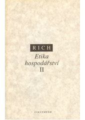 Etika hospodářství. Sv. 2, Sociálně-etický pohled na tržní, plánované a světové hospodářství  Cover Image