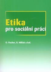 Etika pro sociální práci  Cover Image