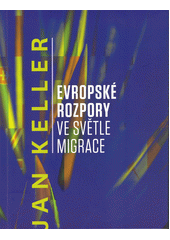 Evropské rozpory ve světle migrace  Cover Image