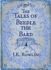 The tales of Beedle the bard  Cover Image