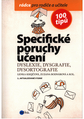 Specifické poruchy učení : dyslexie, dysgrafie, dysortografie  Cover Image