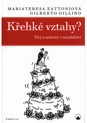 Křehké vztahy? : viry a antiviry v manželství  Cover Image