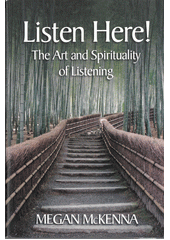 Listen here! : the art and spirituality of listening  Cover Image