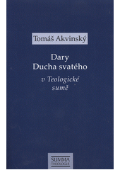 Dary Ducha svatého v Teologické sumě  Cover Image