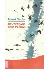 Nevyžádané rady mládeži  Cover Image