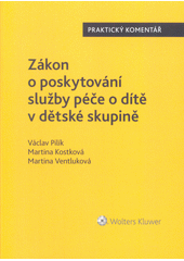 Zákon o poskytování služby péče o dítě v dětské skupině  Cover Image