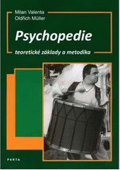 Psychopedie : [teoretické základy a metodika]  Cover Image