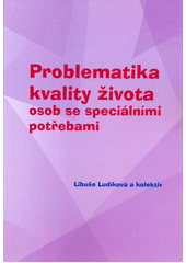 Problematika kvality života osob se speciálními potřebami  Cover Image