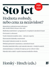 Sto let : hodnota svobody, nebo cena za nezávislost?  Cover Image