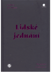 Lidské jednání : pojednání o ekonomiii  Cover Image